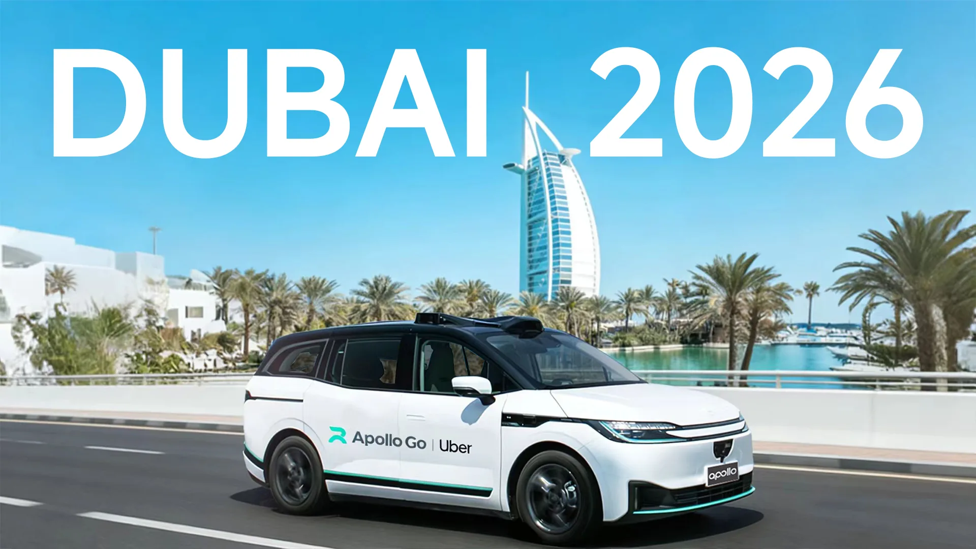 Baidu and Uber Partner to Bring Apollo Go Autonomous Ride-hailing to Dubai - 2026